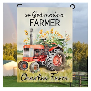 God Made A Farmer Garden Flag: Fall Farmhouse Porch Decor (12x18)