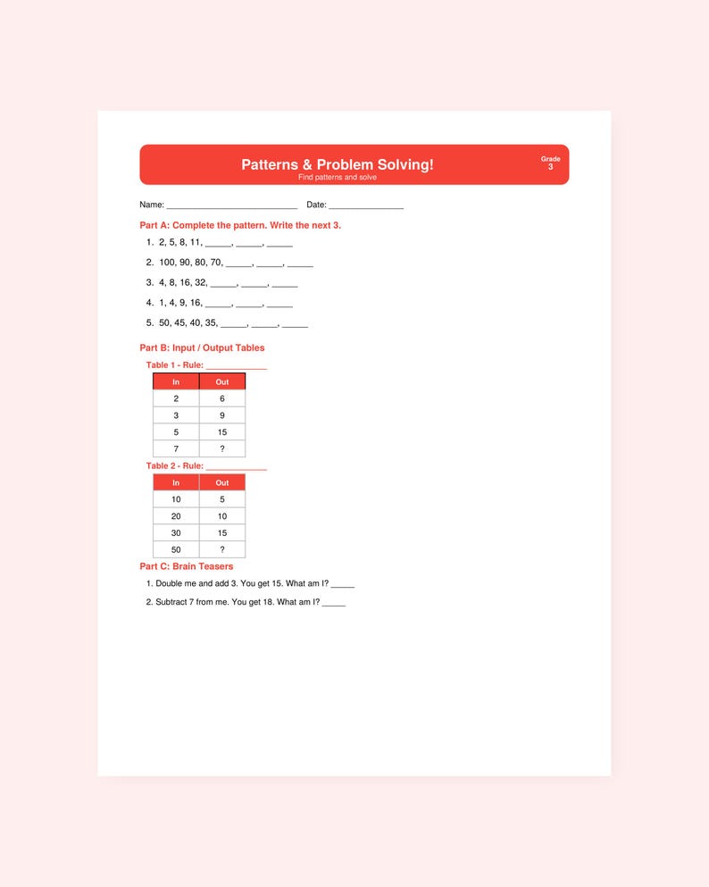 May include: A white worksheet with the title "Patterns & Problem Solving!" in red. The worksheet includes math problems for Grade 3, such as completing patterns and solving input/output tables. There are also brain teasers.