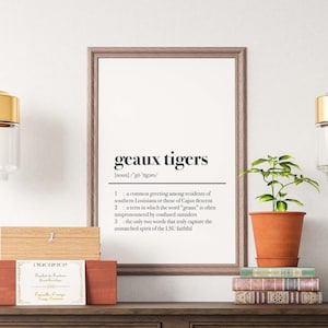 LSU Tigers, "Geaux Tigers" Definition, Black and White Instant Digital Download, Louisiana State University Wall Art Poster Print