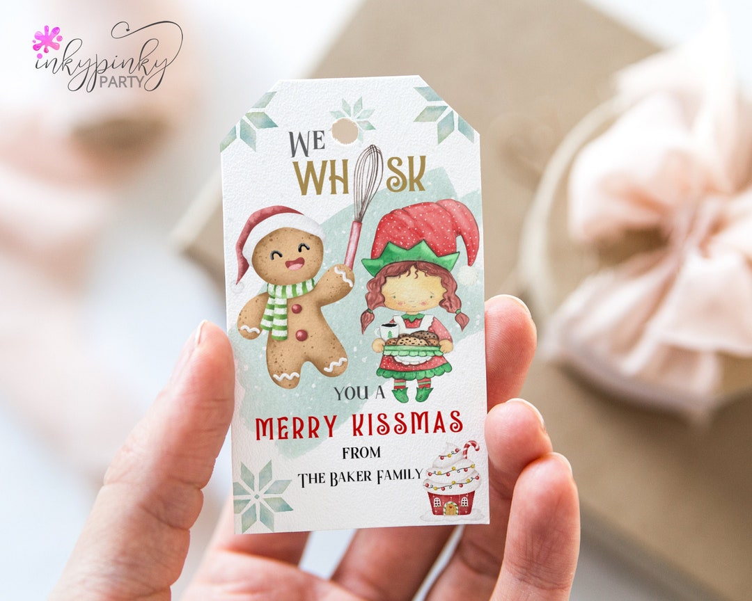 EDITABLE We Whisk You A Merry Kissmas Tag Christmas Whisk Gift Etsy