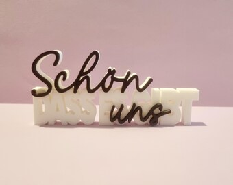 3D Druck Schriftzug „Schön, dass…“ – verschiedene Varianten, Statement-Schriftzug, Dekoelement, Geschenkidee