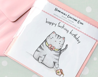 Happy Fucking Birthday Card / Handmade Card 6x6 / Rude Birthday Card / Cat Watercolour Card / Cat Birthday Card