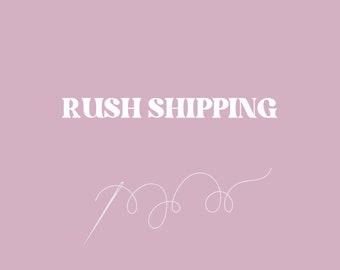 RUSH SHIPPING