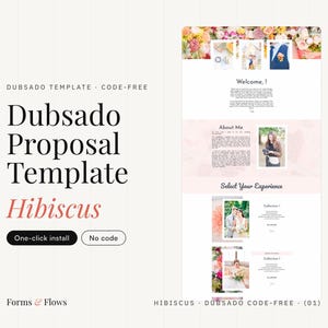 May include: A Dubsado Proposal Template titled Hibiscus featuring a code-free, one-click install design. The layout displays a web page with floral headers, text sections, and image placeholders for a welcome, about me, and service selection.