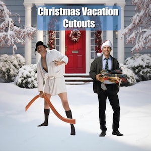 Christmas vacation life-size cutouts with cousin Eddie and Clark Griswold. Weatherproof and used for holiday setup outdoor or indoors.