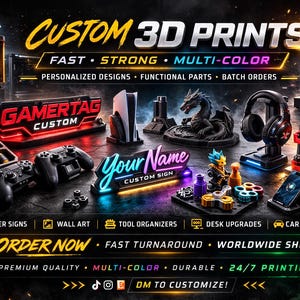 May include: An advertisement for custom 3D prints, featuring various examples like gamer signs, wall art, and tool organizers. The image showcases a variety of 3D-printed items, including a dragon figurine, headphones, and game controllers. Text includes "Custom 3D Prints" and "Order Now."
