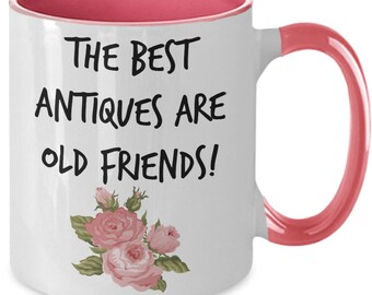 Make New Friends, But Keep the Old, Tea Mug gift for Best Friends ,Long Time Acquaintance, Valued Friends, Childhood Friends Mug