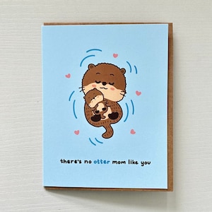 Il n'y a pas de loutre maman comme vous carte de voeux, cadeau carte d'amitié amour fête des mères, carte d'animal drôle de petit chien pour maman