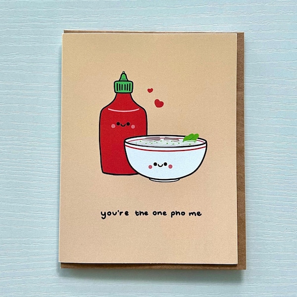 You're The One Pho Me Valentines Greeting Card, Love Friendship Anniversary Card Gift, Punny Funny Pho Card