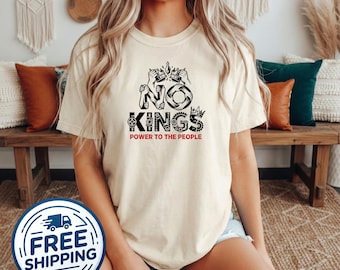 Camiseta Sin Reyes Poder para el Pueblo Colores Cómodos Marfil Camiseta Activista por la Justicia Social