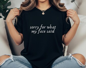 Camiseta "Lo siento por lo que dijo mi cara", camiseta negra con estampado para introvertidos, camiseta sarcástica de colores cómodos.