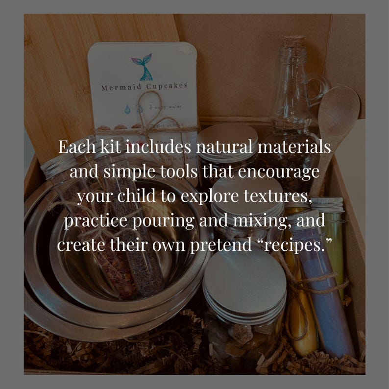 May include: A sensory play kit in a cardboard box containing stainless steel bowls, a wooden spoon, a glass bottle, clear plastic test tubes with colored contents, and small jars with silver lids. A card labeled Mermaid Cupcakes is included.