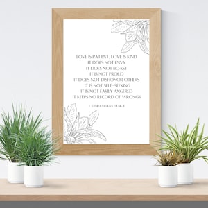 Love Is Patient, Love Is Kind / 1 Corinthians 13: 4-5 / Digital Print / Instant Download / 4x6 / 5x7 / 8x10