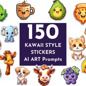 150 Kawaii Style Stickers Midjourney Prompts | AI Art Prompts | POD Designs | Instant Access Digital Art | Copy and Paste | ChatGPT