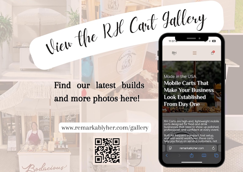 May include: Composite image featuring a smartphone displaying a website about mobile carts. Text overlays read "View the RH Cart Gallery" and "Find our latest builds and more photos here!" A QR code and website address are also visible.
