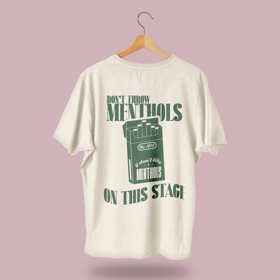 I Don't Like Menthols T Shirt | Merch | Lyrics T Shirt | Matty
