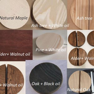 May include: A collection of circular wooden samples featuring various finishes including Maple + Oil, Natural Maple, Ash tree + White oil, Alder + Oil, Alder + Walnut oil, Pine + White oil, Ash tree + Black oil, Oak + Oil, Oak + Walnut oil, and Oak + Black oil.