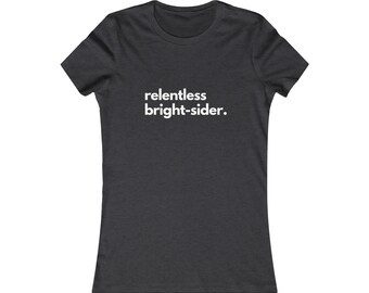 Relentless Bright-Sider T-shirt voor dames - katoenen T-shirt met ronde hals, klassieke pasvorm en korte mouwen voor een modieuze stijl