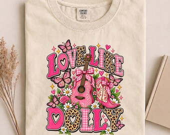 Comfort Colors® Love Like Dolly Shirt, Country Girl Tee, Western Guitar Butterfly Shirt, Cowgirl Boots Shirt, Coquette Leopard Shirt Gift
