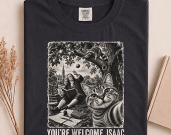 Funny Cat You're Welcome Isaac Shirt, Newton Raccoon Apple Shirt, Funny Cat Raccoon Tee, Funny Meme Cat Gift Tee, Viral Cat Meme Shirt