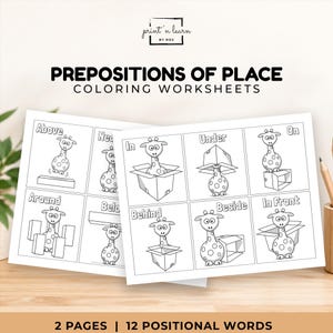 May include: Two white paper coloring worksheets titled Prepositions of Place Coloring Worksheets by print 'n learn by RO2. The pages feature black and white line drawings of giraffes demonstrating positional words like Above, In, Under, On, Around, Behind, Beside, and In Front.