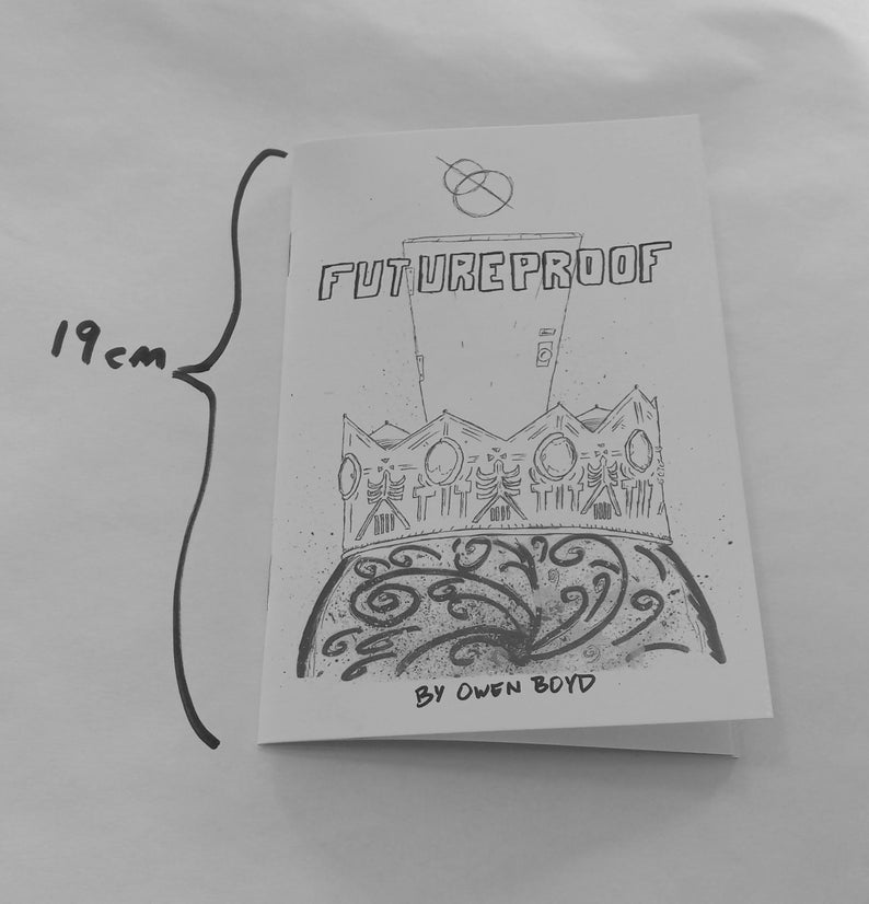May include: A black and white zine titled "FUTUREPROOF" with a crown illustration and the text "BY OWEN BOYD." The zine is approximately 7.5 inches tall. The cover art features a detailed crown design and abstract patterns.