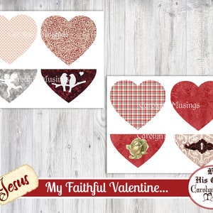 May include: Printable Valentine's Day cards featuring red, white, and gray hearts with various patterns. The text "Jesus My Faithful Valentine... By His Grace Carolyn's Musings" is at the bottom of the image.