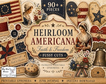 May include: A collection of patriotic-themed ephemera with a vintage aesthetic. The design includes images of the American flag, colonial women, hearts, and the Liberty Bell. Text includes "Heirloom Americana" and "Faith & Freedom".