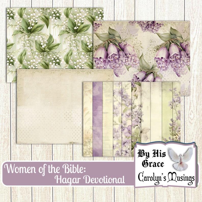 May include: Digital collage sheet with floral patterns in shades of green, purple, and white. The sheet includes a variety of textures and designs, including floral patterns, stripes, and polka dots. The text "Women of the Bible: Hagar Devotional" and "By His Grace Carolyn's Musings" is included on the sheet.