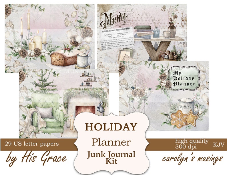 May include: A digital printable junk journal kit with a holiday theme. The kit includes 29 US letter-sized papers with images of a fireplace, a cozy armchair, a Christmas tree, a gingerbread cookie, and a mug of hot chocolate. The kit is designed by His Grace and is high quality, 300 dpi. The text "My Holiday Planner" is featured on one of the papers.