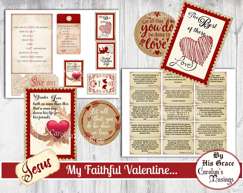 May include: Printable Valentine's Day cards with a vintage aesthetic. The cards feature red hearts, floral designs, and scripture verses about love. The text on the cards includes "Greater Love hath no man than this that a man lay down his life for his friends", "Let all that you do be done in love", and "The Best of these Love".