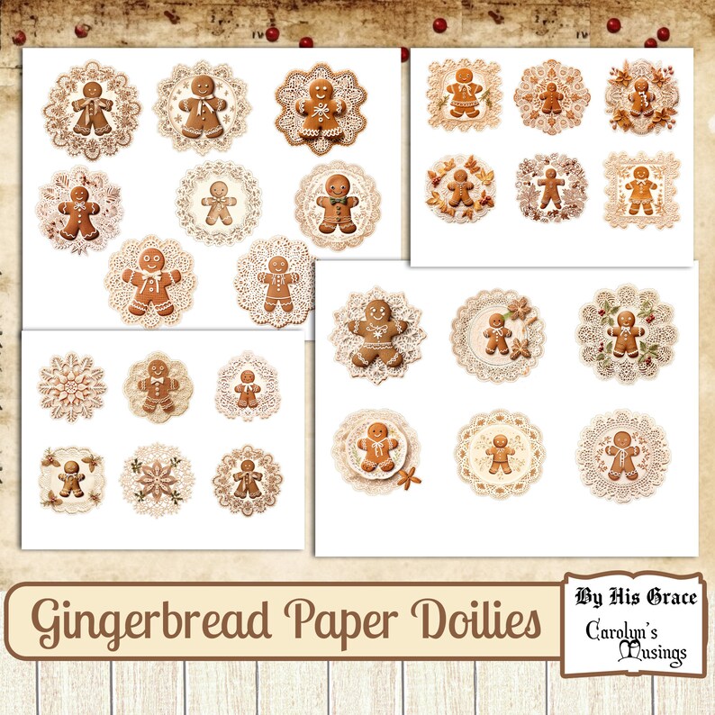 May include: A set of 20 printable gingerbread paper doilies featuring gingerbread men and women in various poses. The doilies are white with a lace design and the gingerbread figures are brown. The text "Gingerbread Paper Doilies" and "By His Grace Carolyn's Musings" is at the bottom of the image.