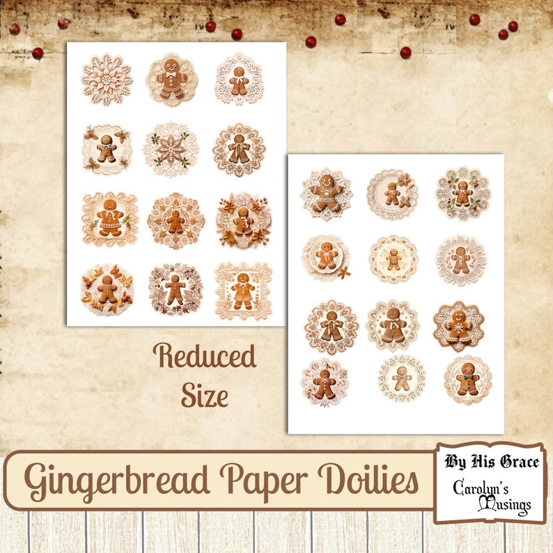 May include: A sheet of 18 gingerbread man paper doilies. The doilies are white with a lace design and feature gingerbread men in various poses. The sheet is labeled "Gingerbread Paper Doilies" and "By His Grace Carolyn's Musings".