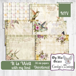 May include: A digital printable devotional with 36 pages featuring hummingbirds, flowers, and scripture verses. The title is "It is Well with my Soul" and the text includes the Bible verse "Even so, it is well with my soul."  The devotional is by Carolyn's Musings and is titled "By His Grace".