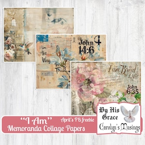 May include: Three digital collage sheets with a vintage aesthetic featuring floral patterns, hummingbirds, and bible verses. The text on the sheets includes "I am the way, the truth", "John 14:6", and "I am the bread of life, John 6:35".