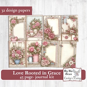 May include: A journal kit with 32 design papers. The pages feature floral and lace designs with pink roses and decorative frames. The text "Love Rooted in Grace" and "45 page- journal kit" are displayed on the bottom.