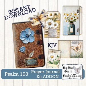 Pode incluir: Um kit digital imprimível para um diário de oração com uma capa de couro marrom, uma libélula, margaridas e o texto "Psalm 103 Prayer Journal Kit ADDON By His Grace Carolyn's Musings".