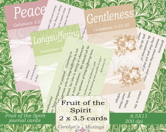 May include: A set of printable journal cards featuring the fruits of the spirit. The cards are 2 x 3.5 inches and are 300 dpi. The cards feature a floral design and the text "Fruit of the Spirit" and "Galatians 5:22-25".