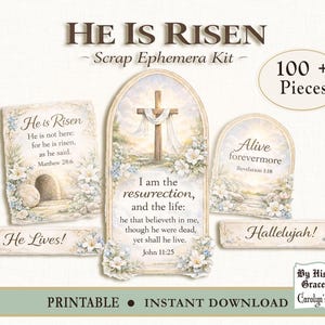 May include: A digital scrapbooking kit with the text "He Is Risen" and various religious phrases. The kit includes images of a cross, tomb, and floral accents. The words "Printable" and "Instant Download" are also visible.