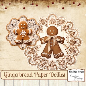 May include: Two gingerbread men paper doilies with white lace designs. The doilies are on a brown background with red berries scattered around the edges. The text "Gingerbread Paper Doilies" is at the bottom of the image. The text "By His Grace Carolyn's Musings" is in the top right corner.
