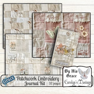 Peut inclure: Un kit de journal de broderie en patchwork de 32 pages. La couverture présente une variété de textures et de couleurs, notamment le beige, le rose et le blanc. Le texte "Grace Patchwork Embroidery Journal Kit 32 pages" est imprimé sur la couverture. Le texte "By His Grace Carolyn's Musings" est imprimé sur une étiquette séparée.