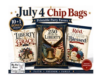 Druckbare Juli Vierter Chip Tüten Christian Patriotische Party Favors Digitaler Download GRILLEN Leckerei Wrappers