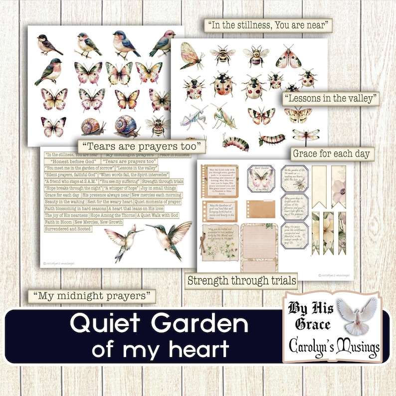 May include: A collection of watercolor-style art prints featuring birds, butterflies, insects, and floral elements. The prints include inspirational quotes and phrases such as "Quiet Garden of my heart" and "By His Grace Carolyn's Musings."