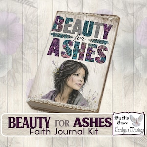 Kit Faith Journal Beauty for Ashes, Ésaïe 61:3, éphémères chrétiens, scrapbooking, cartes de versets bibliques, créations en papier, téléchargement numérique