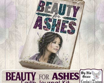 Faith Journal Kit: Beauty for Ashes Christian Printable (Digital Download)