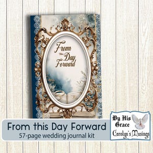 May include: A wedding journal kit with a blue cover and ornate gold frame. The cover features the text "From This Day Forward" and includes a 57-page journal. The journal is designed with a floral and watercolor theme.
