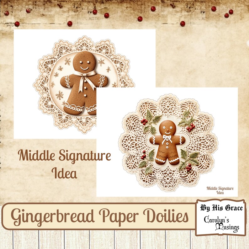 May include: Two gingerbread men paper doilies with white lace designs. One doily has a gingerbread man with a bow tie and the other has a gingerbread man with holly leaves and red berries. The text "Gingerbread Paper Doilies" is at the bottom of the image.