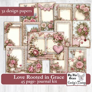 May include: A collection of 32 design papers and a 45-page journal kit. The papers feature floral and lace designs in soft pinks and creams, with frames, hearts, and butterflies. The text reads "Love Rooted in Grace".