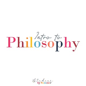 May include: Intro to Philosophy text in colorful lettering with the words "Studies by Summer" in smaller lettering below.