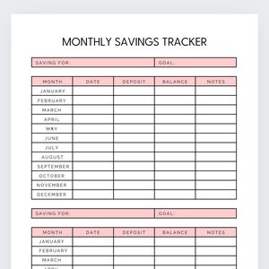 May include: A printable monthly savings tracker with two sections. Each section has columns for month, date, deposit, balance, and notes. The sections are labeled "Saving for:" and "Goal:".